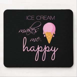 Tapis De Souris Crème De Glace Me Rend Heureux L'Été Aimant Soins