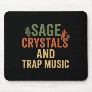 Tapis De Souris Cristaux de Sage Musique de Trap