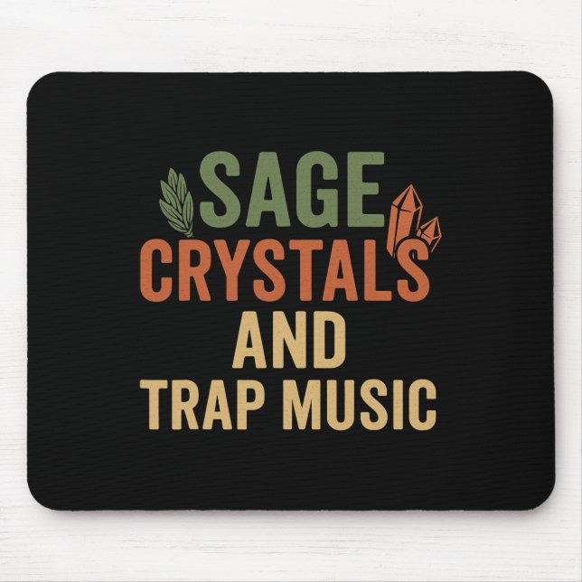 Tapis De Souris Cristaux de Sage Musique de Trap (Devant)