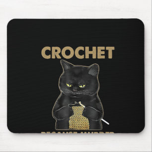 Tapis De Souris Crochet Chat Noir Parce Que Le Meurtre Est Mal
