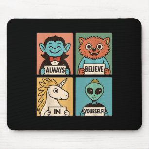 Tapis De Souris Croire en soi-même_ Monstre adorable & Alien