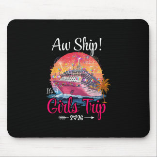 Tapis De Souris Croisière de filles Aw Ship 2026 Équipage de crois