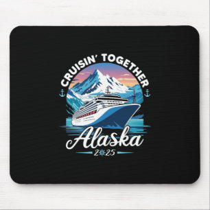 Tapis De Souris Croisière en Alaska 2025 Famille Amis Groupe Alask