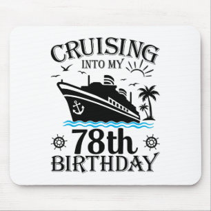 Tapis De Souris Croisière pour mon 78e anniversaire Croisière 78 a