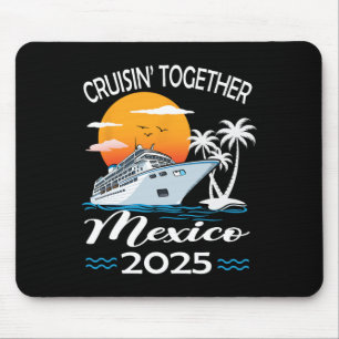 Tapis De Souris Croisière Vacances Croisière Ensemble Mexique 2025