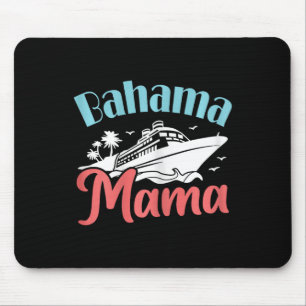 Tapis De Souris Croisière vacances Maman Bahamas Voyage Bahama Mam