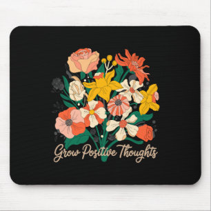 Tapis De Souris Croissance des pensées positives - Floral Inspirat