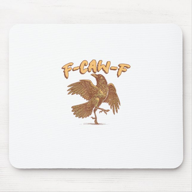 Tapis De Souris Crow F-Caw-F Funny Bird Raven Meme (Devant)