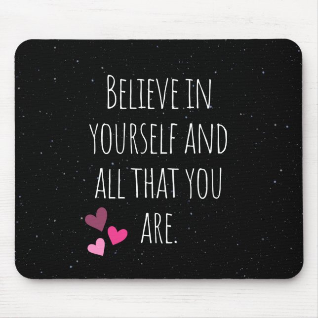 Tapis De Souris Croyez en vous-même : Inspirational Quotes Edition (Devant)