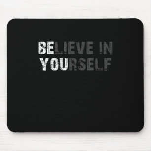 Tapis De Souris Croyez En Vous-Même Motivationnel Citation Inspira