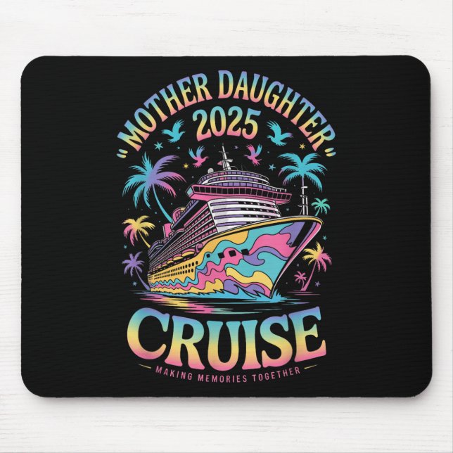 Tapis De Souris Cruise Mother Daughter Trip 2025 Funny Mom Daughte (Devant)