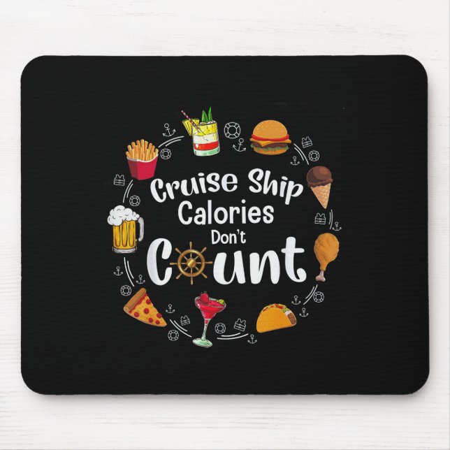 Tapis De Souris Cruise Ship Calories Don't Count  (Devant)