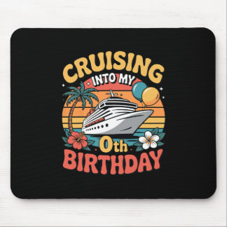 Tapis De Souris Cruising Into My 0th Birthday 