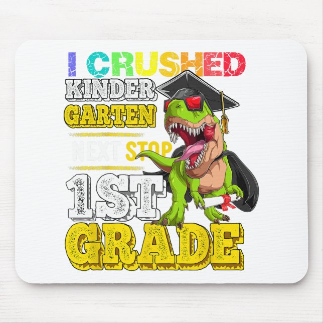 Tapis De Souris Crush Kindergarten Next Stop 1st Grade Dinosaur (Devant)
