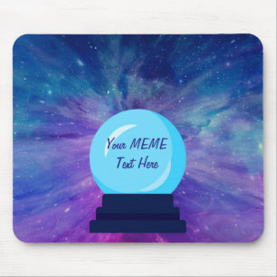Tapis De Souris Crystal Ball Écrivez votre propre MEME