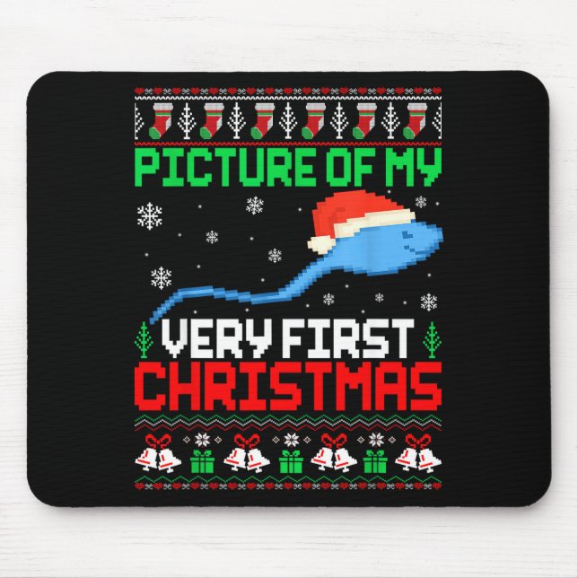 Tapis De Souris Cture Of My Very First Christmas Joke Ugly Xmas Sw (Devant)