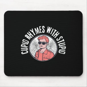 Tapis De Souris Cupid Rime Avec Stupide Drôle De Saint-Valentin Cu