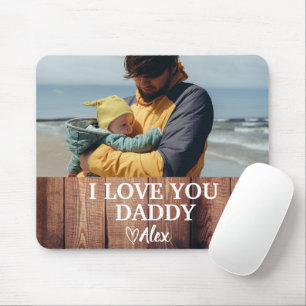 Tapis de souris Custom Daddy, Je t'aime Papa Photo