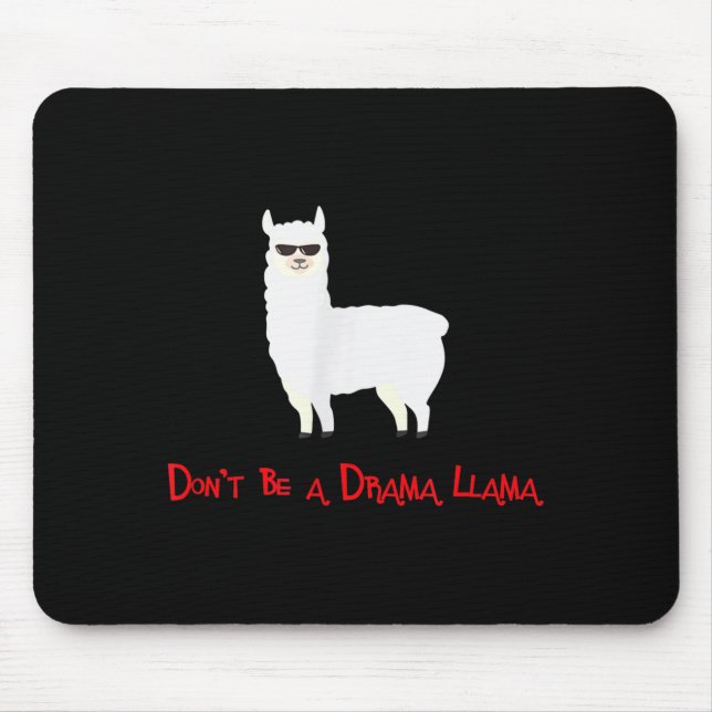 Tapis De Souris Cute And Funny Don't Be A Drama Llama  (Devant)
