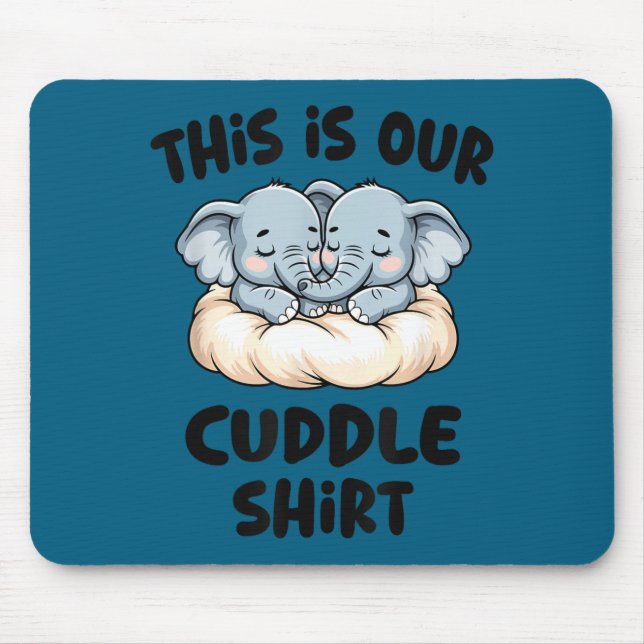 Tapis De Souris Cute Elephant Couple This Is Our Cuddle  (Devant)