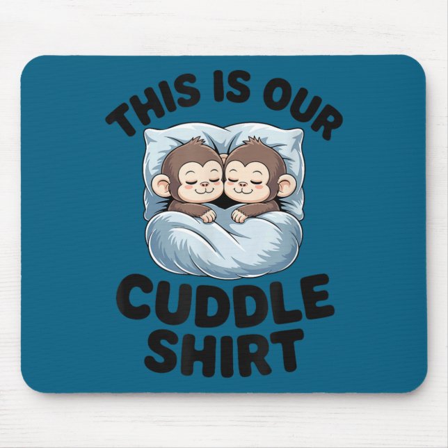 Tapis De Souris Cute Monkeys Snuggle This Is Our Cuddle  (Devant)