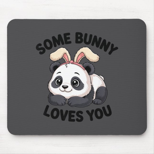 Tapis De Souris Cute Panda Bunny Some Bunny Loves You  (Devant)