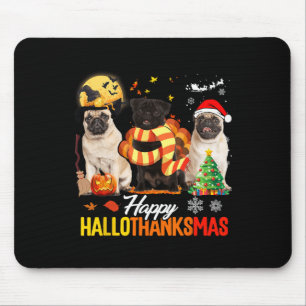 Tapis De Souris Cute Pug Happy Hallothanksmas Halloween Thanksgivi