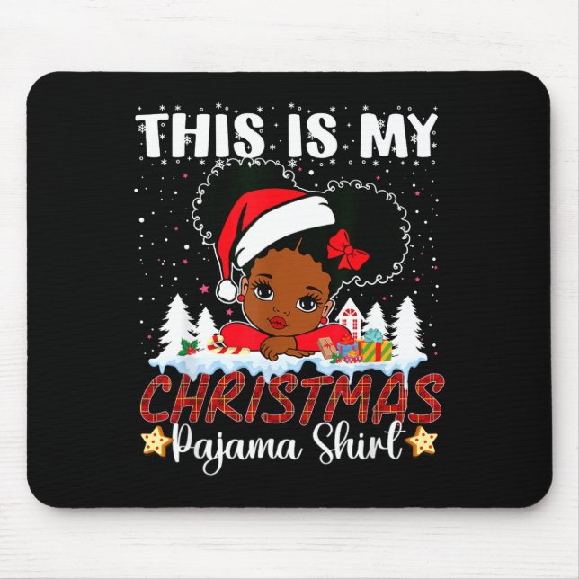 Tapis De Souris Cute This Is My Christmas Pajama Black African Ame (Devant)