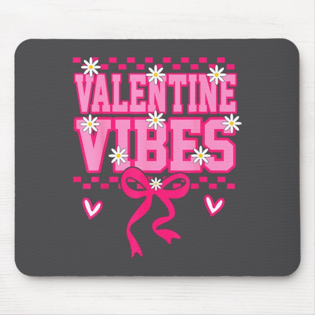 Tapis De Souris Cute Valentine Vibes Smile Face Valentines Day Gir (Devant)