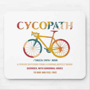 Tapis De Souris Cycopath Funny Cycliste pour cyclistes et cycliste
