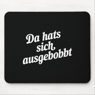 Tapis De Souris Da Casquette Sich Ausgebobbt - Drôle Fitness Et Co