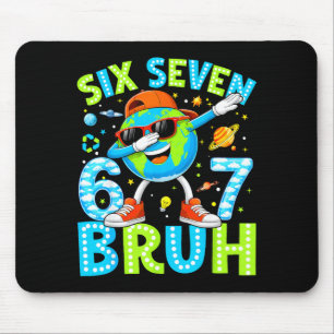 Tapis De Souris Dabbing 67 bruh jour de la terre tous les jours mè