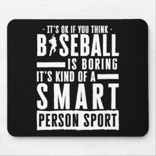 Tapis De Souris D'accord Si Vous Pensez Que Le Baseball Est Ennuye