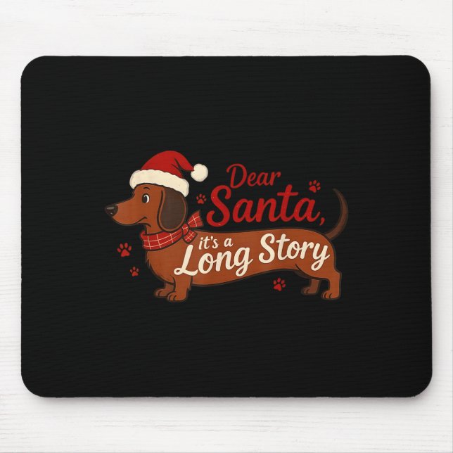 Tapis De Souris Dachshund Dog Dear Santa It's A Long Story Funny C (Devant)