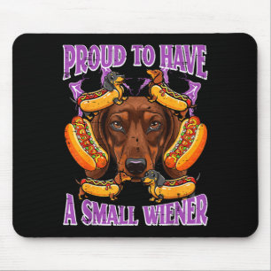 Tapis De Souris Dachshund fier d'avoir une petite saucisse dicton