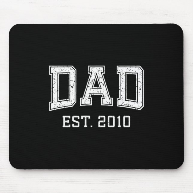 Tapis De Souris Dad Est 2010 Dad D Fathers Day Ized  (Devant)