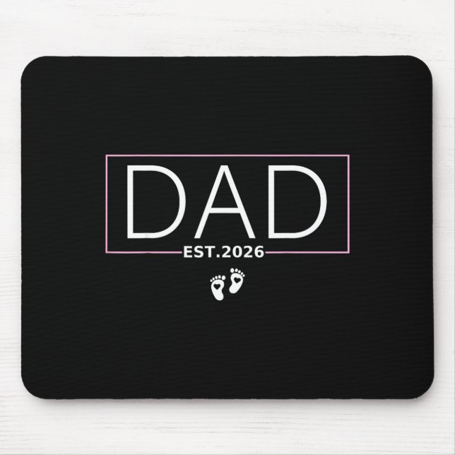 Tapis De Souris Dad Est. 2026 Expect Baby 2026 Father 2026 New Dad (Devant)