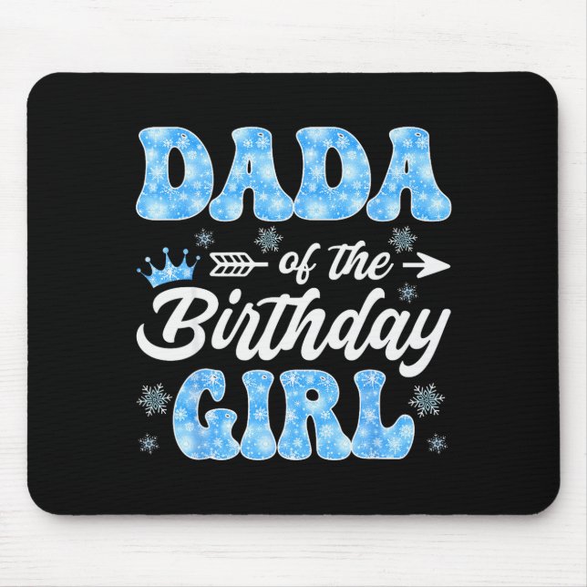 Tapis De Souris Dada Of The Birthday Girl Snowflakes Winter Christ (Devant)