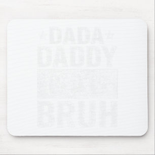 Tapis De Souris Dada papa papa Bruh Funny Fête des pères 2024