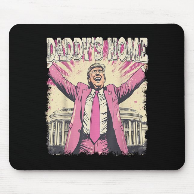 Tapis De Souris Daddy Accueil Trump Daddy Daddy Home (Devant)