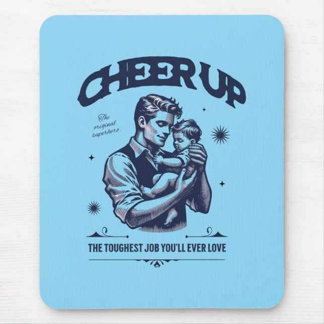 TAPIS DE SOURIS DADDY CHEER UP MOUSEPAD  (Devant)