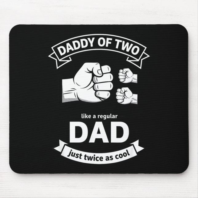 Tapis De Souris Daddy Of Two Dad Funny Father Of Two Fathers Day B (Devant)