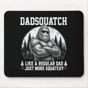 Tapis De Souris Dadsquatch bigfoot comme un papa normal fête des p