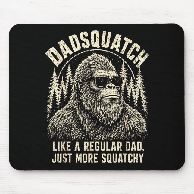 Tapis De Souris Dadsquatch bigfoot comme un papa normal plus (Devant)
