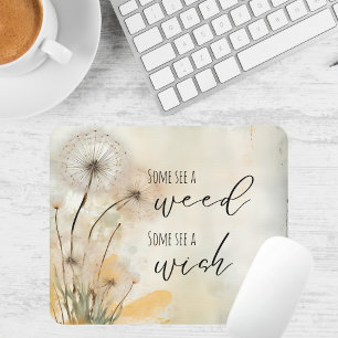 Tapis De Souris Dandelion rustique Certains voient une mauvaise he
