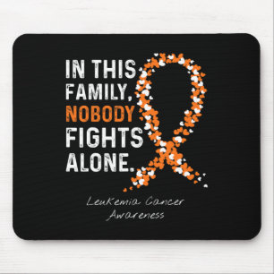 Tapis De Souris Dans Cette Famille Personne ne combat seul Leucémi