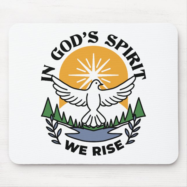 Tapis De Souris Dans l’Esprit de Dieu, nous nous élevons - Foi et  (Devant)