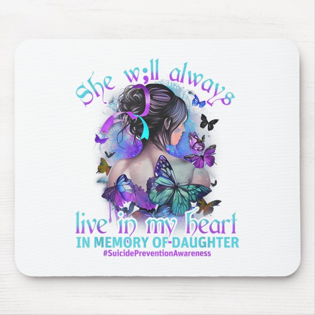 Tapis De Souris Dans Memory Of My Daughter Suicide Prevention (Devant)
