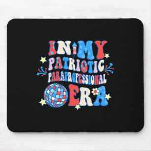 Tapis De Souris Dans mon ère paraprofessionnelle patriotique Joyeu