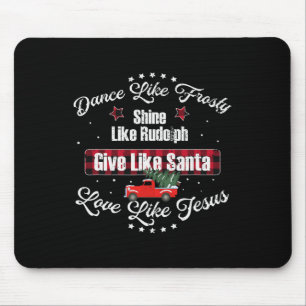 Tapis De Souris Danse Comme Frosty Shine Comme Rudolph Love Comme 